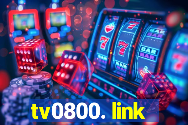 tv0800. link